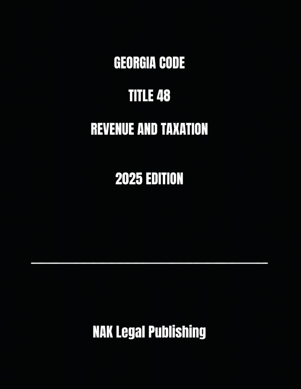 ler totalmente GEORGIA CODE TITLE 48 REVENUE AND TAXATION 2025 EDITION