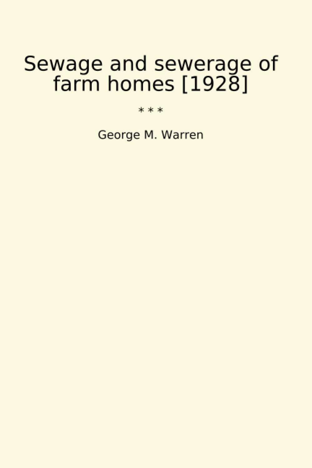 Sewage and sewerage of farm homes [1928] (Classic Books) baixar o livro de graça