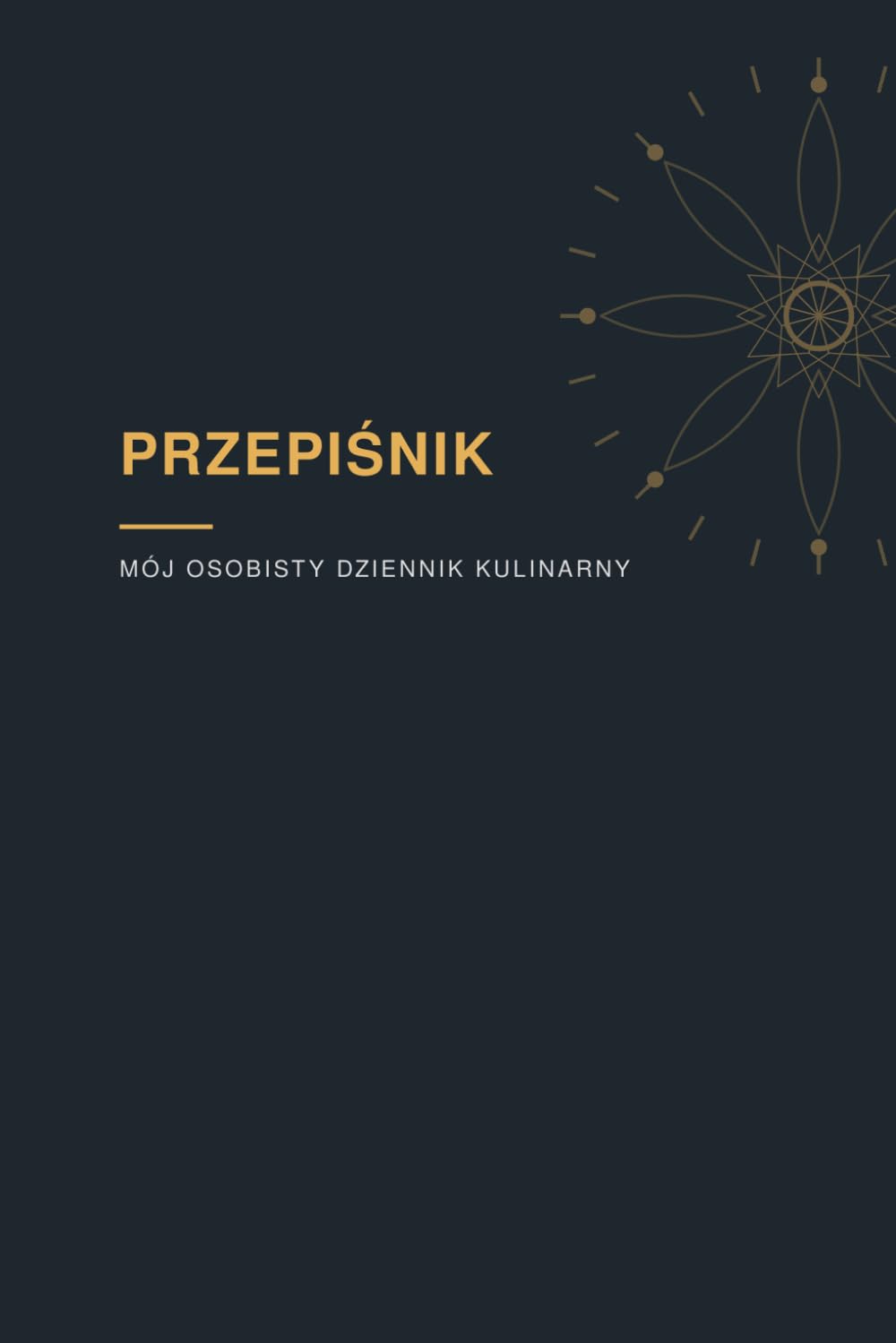 ler totalmente Przepiśnik: Mój osobisty dziennik kulinarny (Polish Edition)