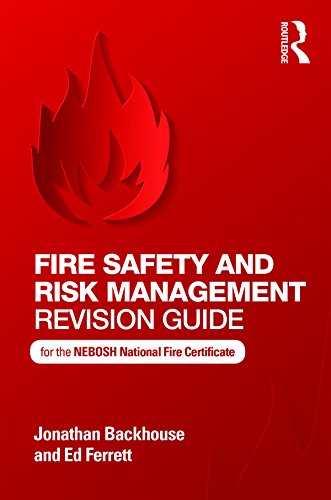 Fire Safety and Risk Management Revision Guide: for the NEBOSH National Fire Certificate (English Edition) baixar livro de graça