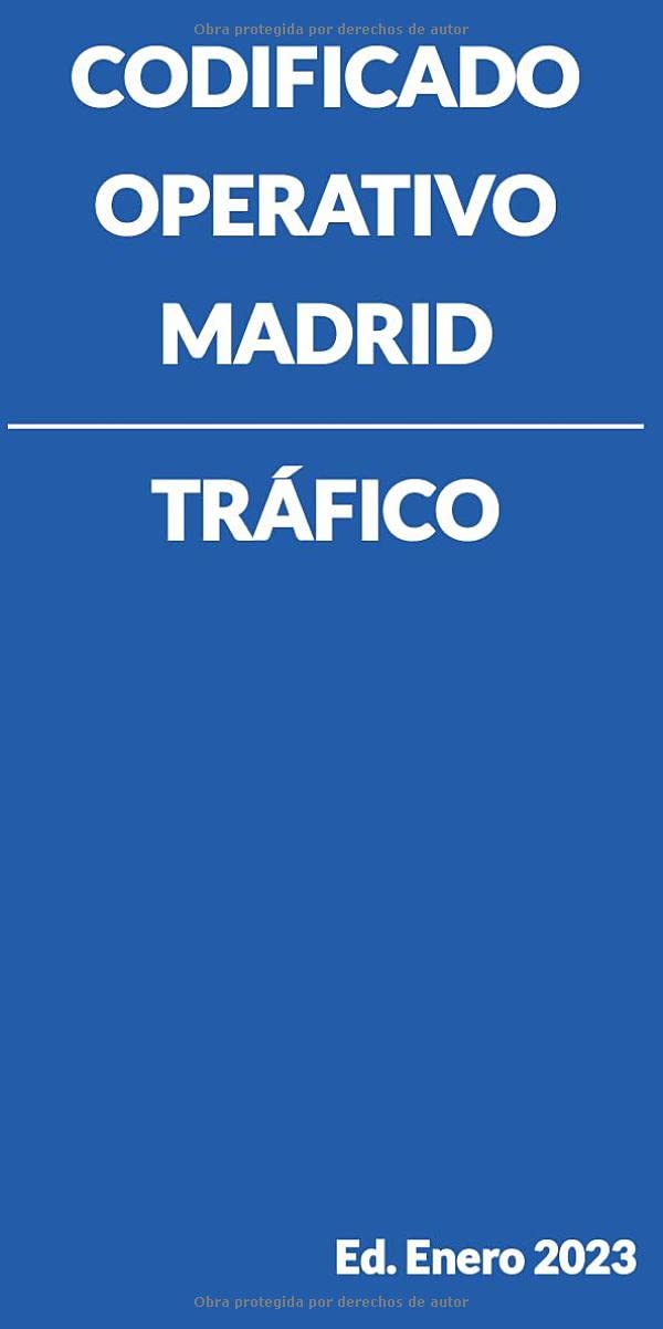 Codificado Operativo Madrid. Tráfico.: Edición Enero 2023 baixar o livro de graça