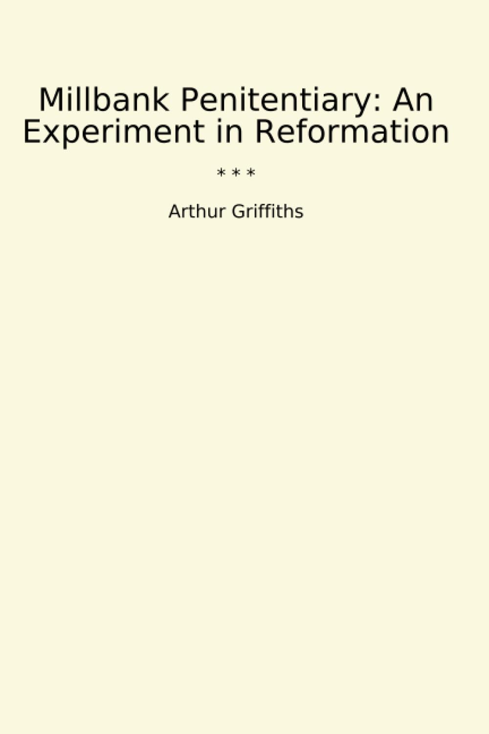 ler totalmente Millbank Penitentiary: An Experiment in Reformation (Classic Books)