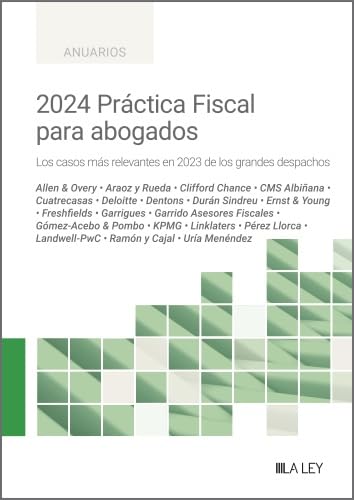 capítulo por capítulo baixar 2024 Práctica Fiscal para abogados. Los casos más relevantes en 2023 de los grandes despachos (Spanish Edition)