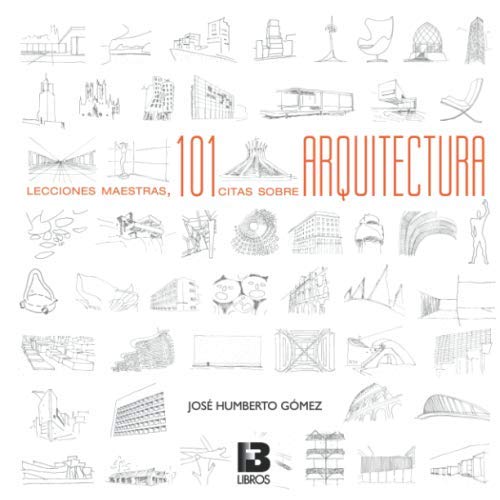 ler totalmente Lecciones maestras, 101 citas sobre arquitectura (Spanish Edition)