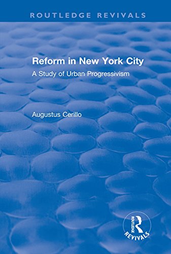 ler totalmente Routledge Revivals: Reform in New York City (1991): A Study of Urban Progressivism (English Edition)