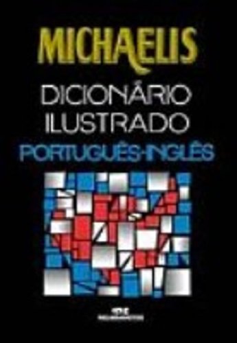 Michaelis Dicionário Ilustrado. Português-Inglês baixar o livro de graça