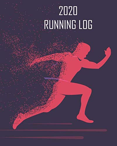 2020 Running Log: Ultimate running 365 Running Distance Tracker Notebook Journal.Marathon runner training gifts baixar o livro de graça