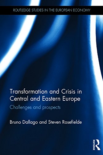 Transformation and Crisis in Central and Eastern Europe: Challenges and prospects (Routledge Studies in the European Economy) (English Edition) baixar livro de graça