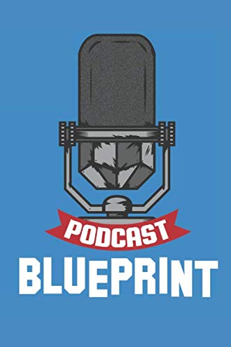 ler totalmente Podcast Blueprint: 6x9 100 page podcast planner