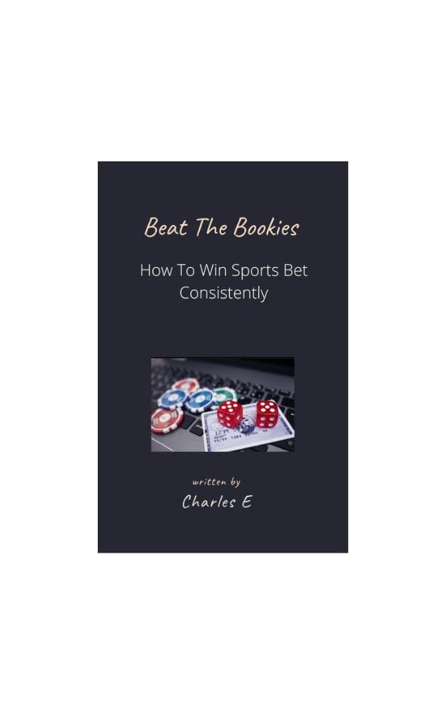 Beat The Bookies: Win Sports Bet Consistently (English Edition) baixar livro de graça