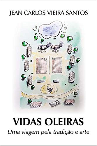 Vidas Oleiras - Uma Viagem Pela Tradição e Arte baixar livro de graça