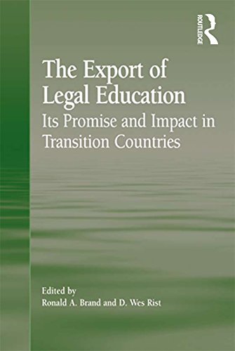 The Export of Legal Education: Its Promise and Impact in Transition Countries (English Edition) baixar livro de graça
