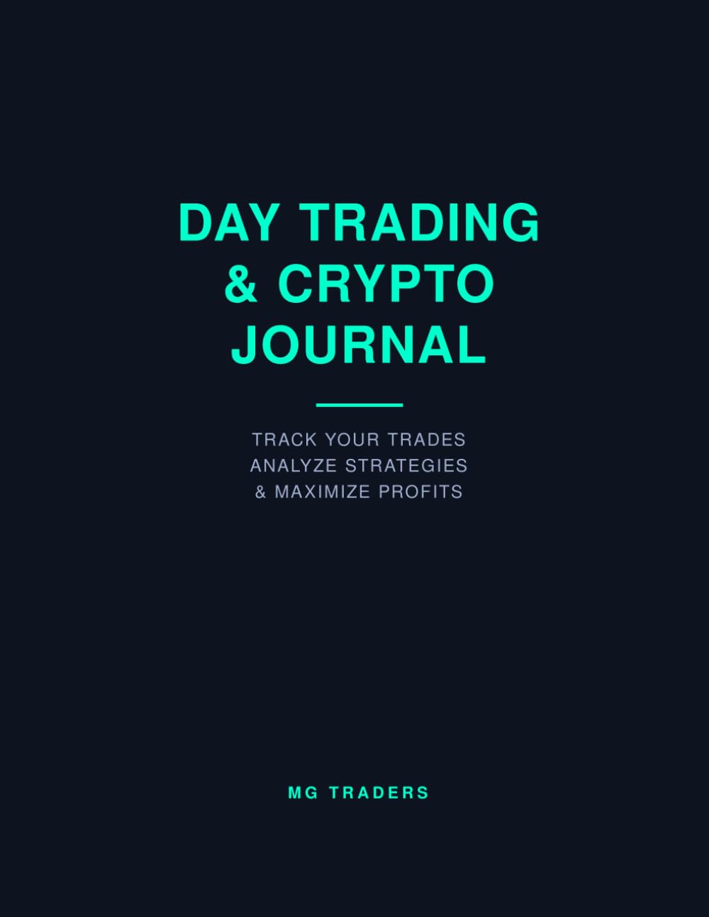 ler totalmente Day Trading & Crypto Journal: Track Your Trades, Analyze Strategies & Maximize Profits