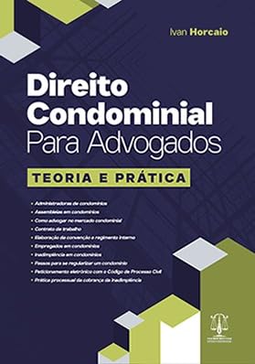 Direito Condominial Para Advogados, Edição 2025