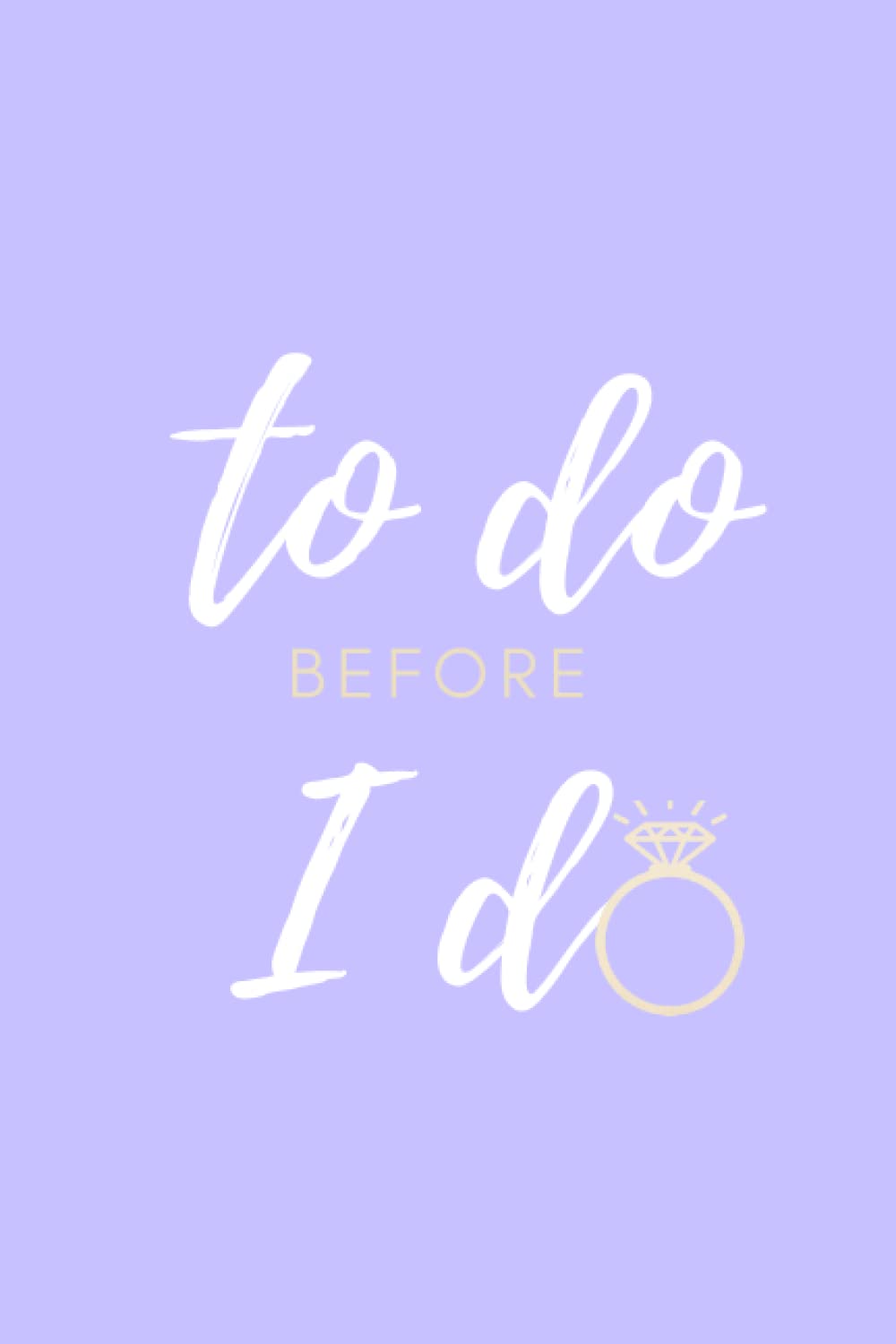 To Do Before I Do: Lined notebook for wedding preparation baixar livro de graça