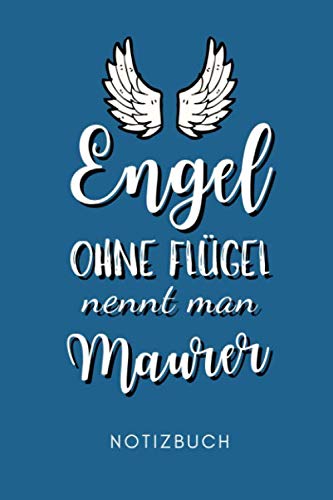 ENGEL OHNE FLÜGEL NENNT MAN MAURER NOTIZBUCH: A5 Notizbuch 120 Seiten kariert | Geschenk für Maurer, Bauhandwerker, Handwerker | Maurer Zunft | Bau... | Dankeschön | Ausbildung (German Edition) baixar o livro de graça