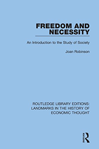 Freedom and Necessity: An Introduction to the Study of Society (Routledge Library Editions: Landmarks in the History of Economic Thought) (English Edition) baixar livro de graça