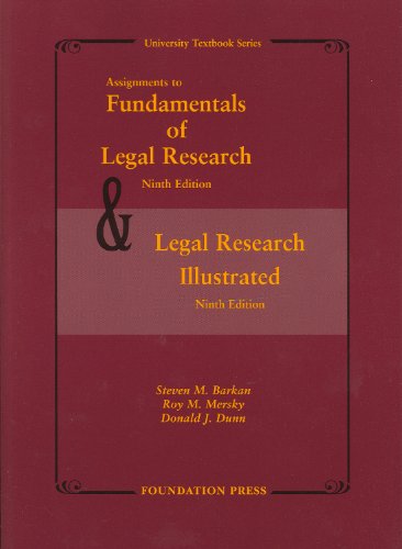 Assignments to Fundamentals of Legal Research and Legal Research Illustrated