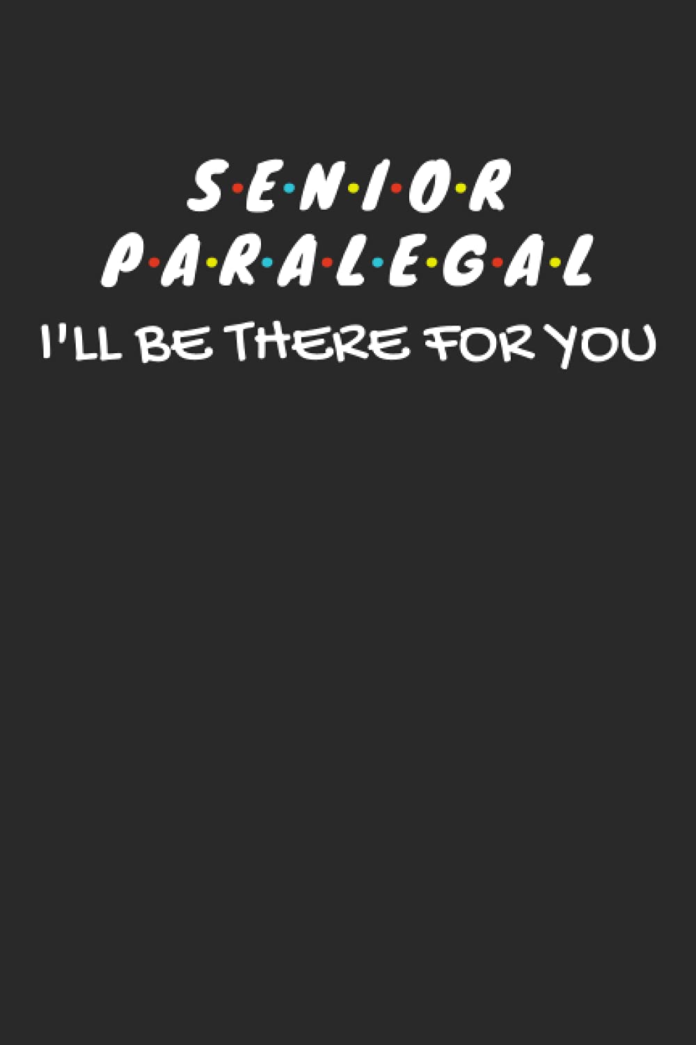 Senior Paralegal Gifts: Blank Lined Notebook Journal Diary Paper, a Funny and Appreciation Gift for Senior Paralegal to Write in baixar livro de graça