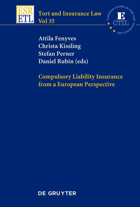 Compulsory Liability Insurance from a European Perspective (Tort and Insurance Law Book 35) (English Edition) baixar o livro de graça