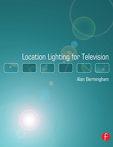 ler totalmente Location Lighting for Television (English Edition)