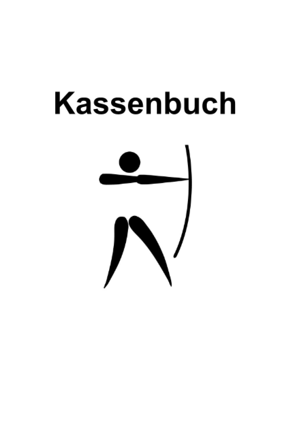 ler totalmente Das Kassenbuch: für Sportschützen, Bogenschießvereine und alle anderen die gerne mit Pfeil und Bogen schießen. Mit Platz für über 3000 Buchungen + 5... (Midi A5, Softcover) (German Edition)
