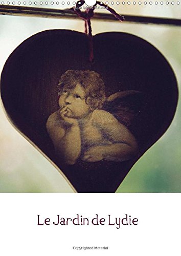 ler totalmente Le jardin de Lydie 2015: Objets vintages au jardin des anges