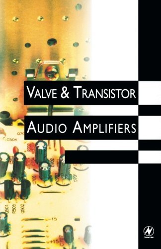 Valve and Transistor Audio Amplifiers (English Edition)