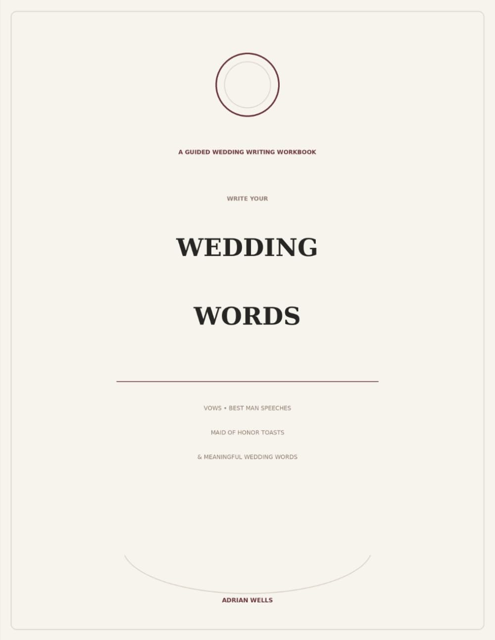 ler totalmente Write Your Wedding Words: A Guided Workbook for Wedding Vows, Best Man Speeches, Maid of Honor Toasts & Meaningful Wedding Words