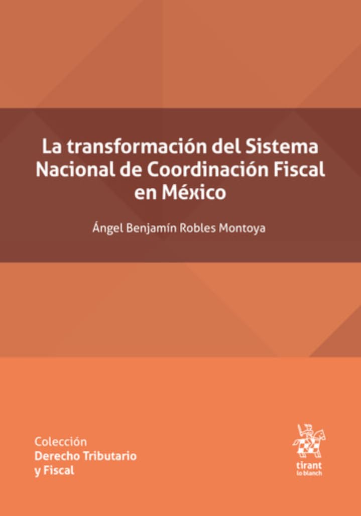 ler totalmente La transformación del Sistema Nacional de Coordinación Fiscal en México