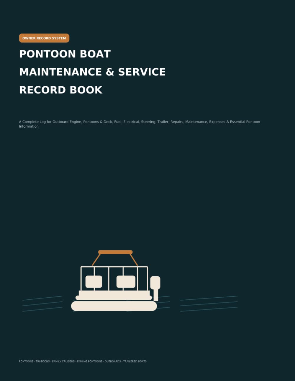 Pontoon Boat Maintenance & Service Record Book: A Complete Log for Outboard Engine, Pontoons & Deck, Fuel, Electrical, Steering, Trailer, Repairs, Maintenance, Expenses & Essential Pontoon Information baixar livro de graça
