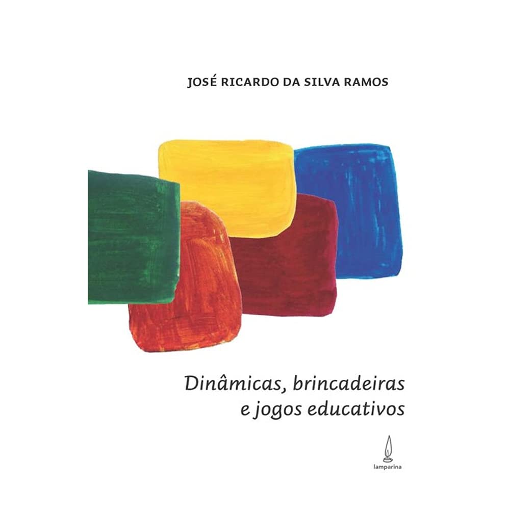 Dinâmicas, brincadeiras e jogos educativos
