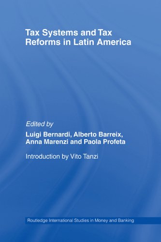 Tax Systems and Tax Reforms in Latin America (Routledge International Studies in Money and Banking) (English Edition)