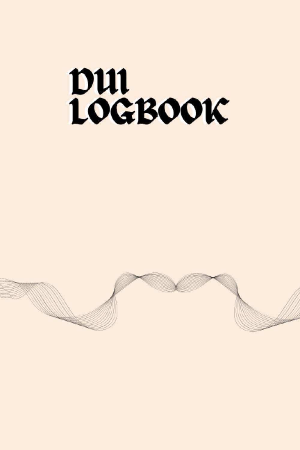 DUI Logbook with SFST guidelines: Drunk Under Influence (DUI) Test Result Log with (SFST) The Standard Field Sobriety Test Guide for State Police... State Trooper, Highway Patrol Officer baixar o livro de graça