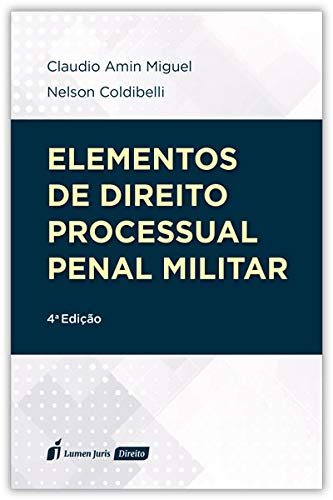 Elementos De Direito Processual Penal Militar - 4ª Ed. - 2ª Tiragem - 2024