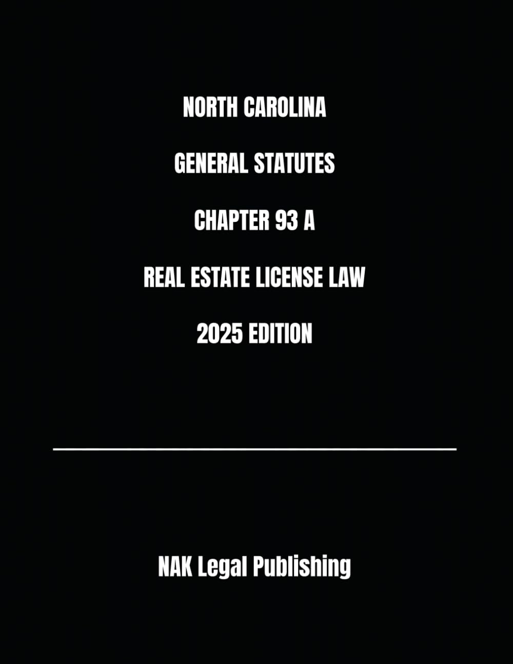 NORTH CAROLINA GENERAL STATUTES CHAPTER 93 A REAL ESTATE LICENSE LAW 2025 EDITION baixar o livro de graça