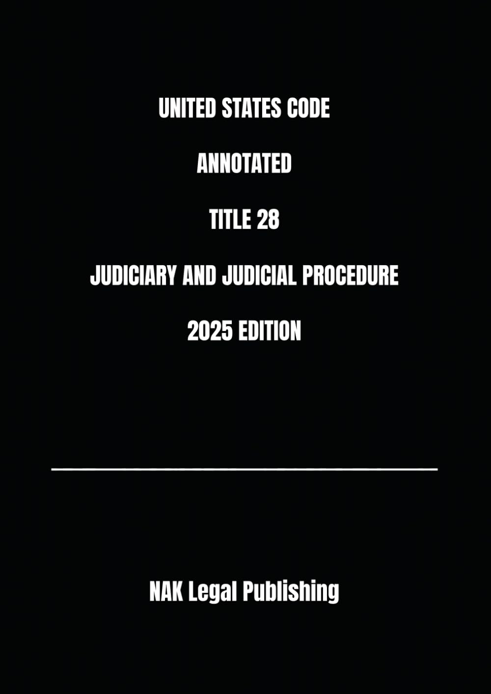 ler totalmente UNITED STATES CODE ANNOTATED TITLE 28 JUDICIARY AND JUDICIAL PROCEDURE 2025 EDITION