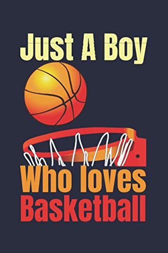 ler totalmente Just A Boy who loves basketball: Blank Lined Journal Notebook,Basketball notebook,basketball lovers gift for boy | Funny basketball Notebook,... lovers Lined Notebook Journal (6"x 9")