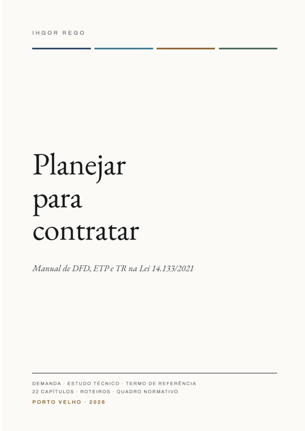 ler totalmente PLANEJAR PARA CONTRATAR: Manual de DFD, ETP e TR na Lei 14.133/2021 (Portuguese Edition)