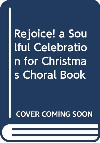 ler totalmente Rejoice! a Soulful Celebration for Christmas Choral Book