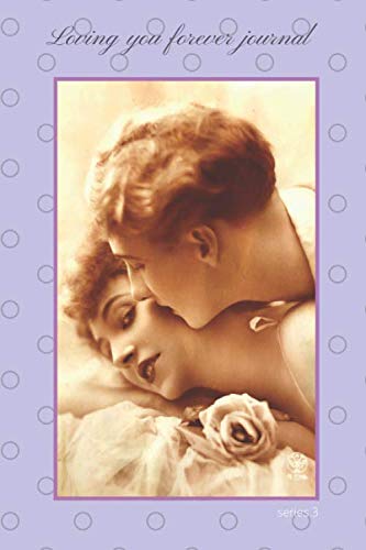 Loving you forever journal: 116 page vintage postcard designed notebook for women, girls and family (antique photograph journal) baixar livro de graça