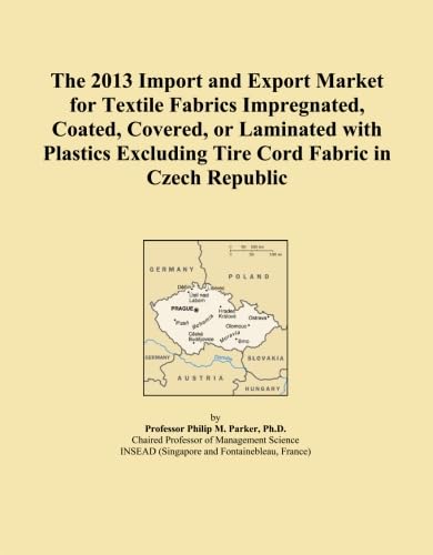 capítulo por capítulo baixar The 2013 Import and Export Market for Textile Fabrics Impregnated, Coated, Covered, or Laminated with Plastics Excluding Tire Cord Fabric in Czech Republic
