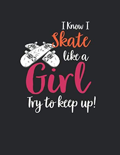 ler totalmente Skater Trainingsbuch: für alle Skateboarder ♦ über 100 Seiten Vorlagen für deine Trainingstage und Tricks ♦ großzügiges A4+ Format ♦ Motiv: Skate like a girl 3 (German Edition)