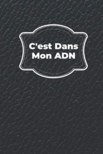 ler totalmente C'est Dans Mon ADN: Journal de bord pour les détecteurs de métaux, suivez vos statistiques de détection de métaux et améliorez vos compétences, cadeau pour les détecteurs de métaux (French Edition)