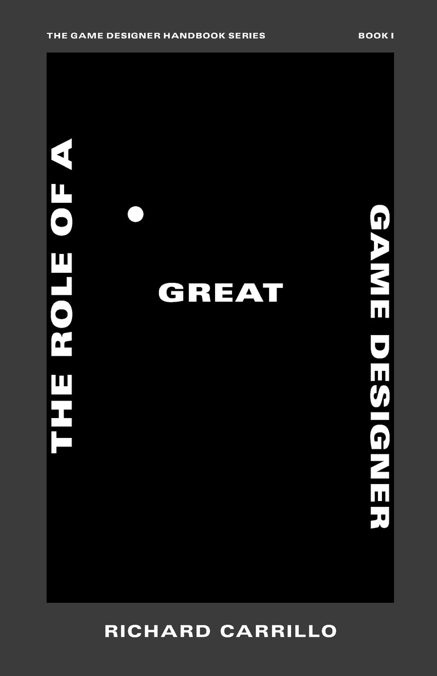 The Role of a Great Game Designer: 1 baixar livro de graça
