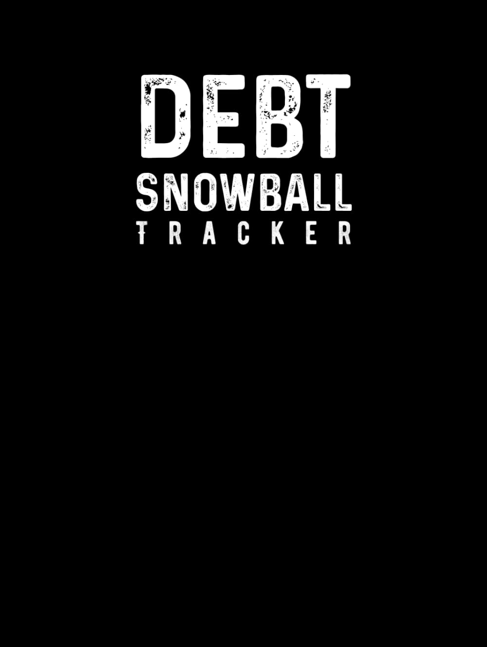 ler totalmente Debt Snowball Tracker: A Simple Log Book to Keep Track of Your Debt Payment