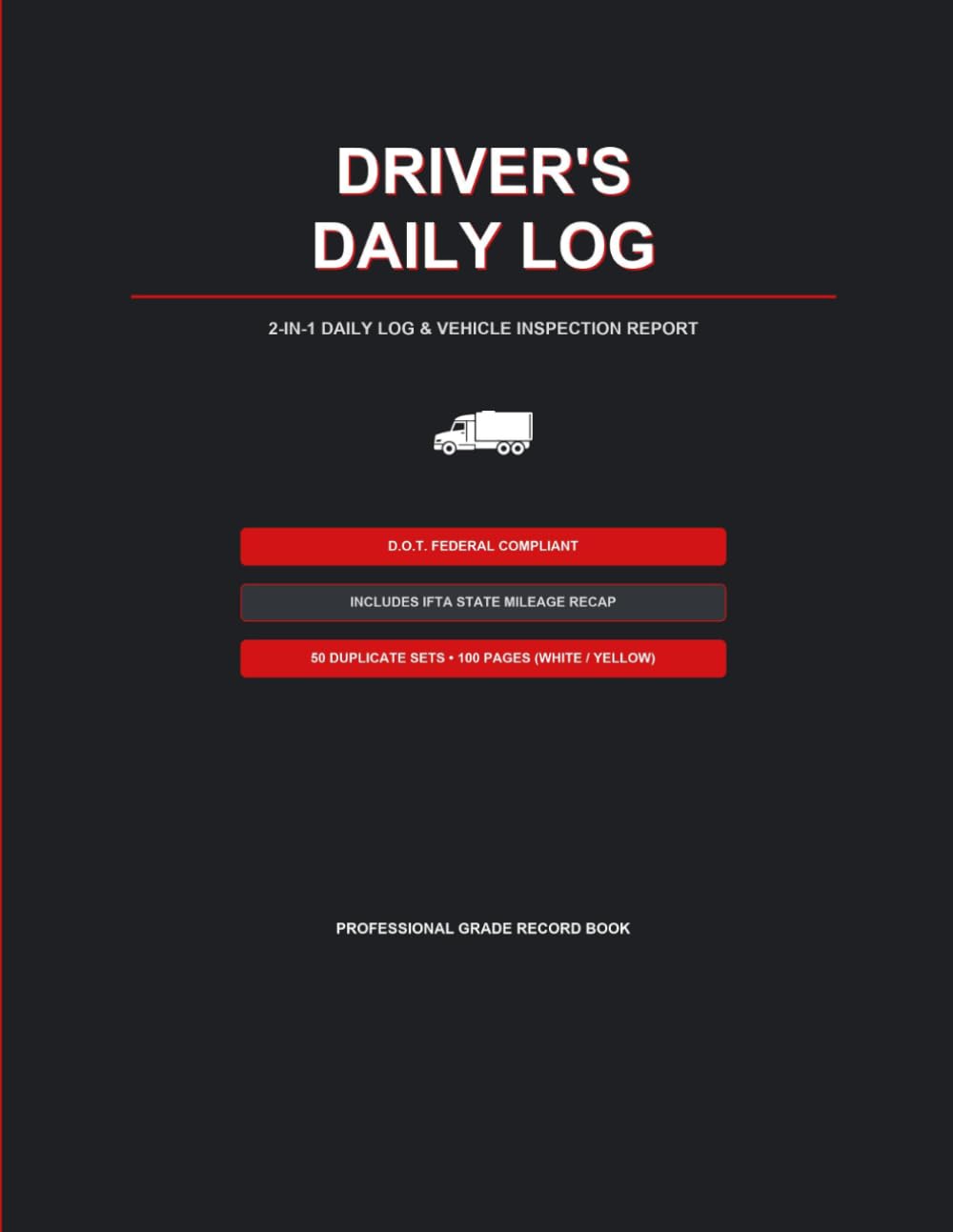 ler totalmente Professional Trucker's 2-in-1 Daily Log Book: Daily Driver Logs and DVIR Vehicle Inspection Forms with IFTA State Mileage Tracker | DOT Compliant... for Commercial Drivers | 8.5" x 11", 50 Sets