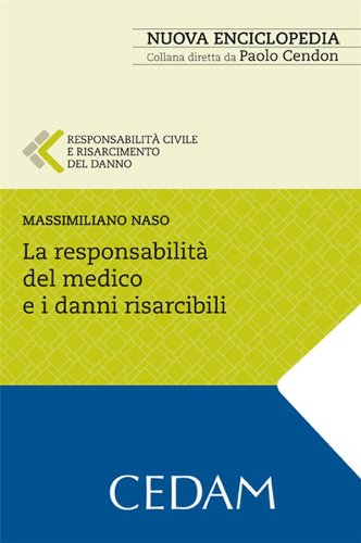 La responsabilità civile del medico e i danni risarcibili (Italian Edition)