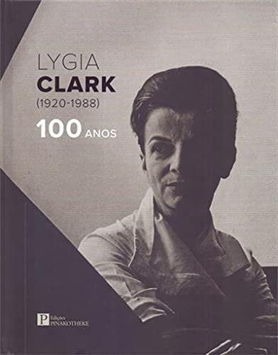 ler totalmente LYGIA CLARK (1920-1988) 100 ANOS