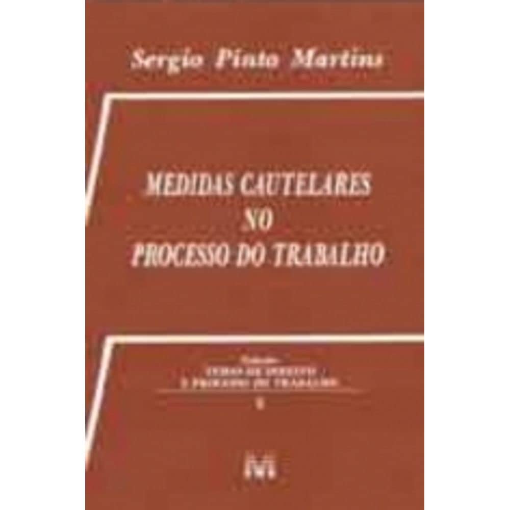 Medidas Cautelares no Processo do Trabalho baixar livro de graça